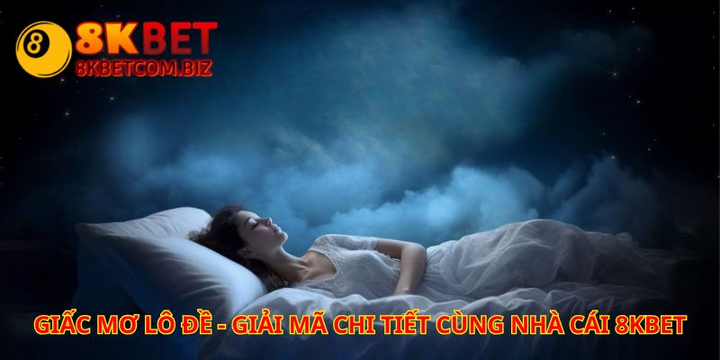 Nhờ có giấc mơ lô đề mà anh em có thể dự đoán được cặp số tiếp theo